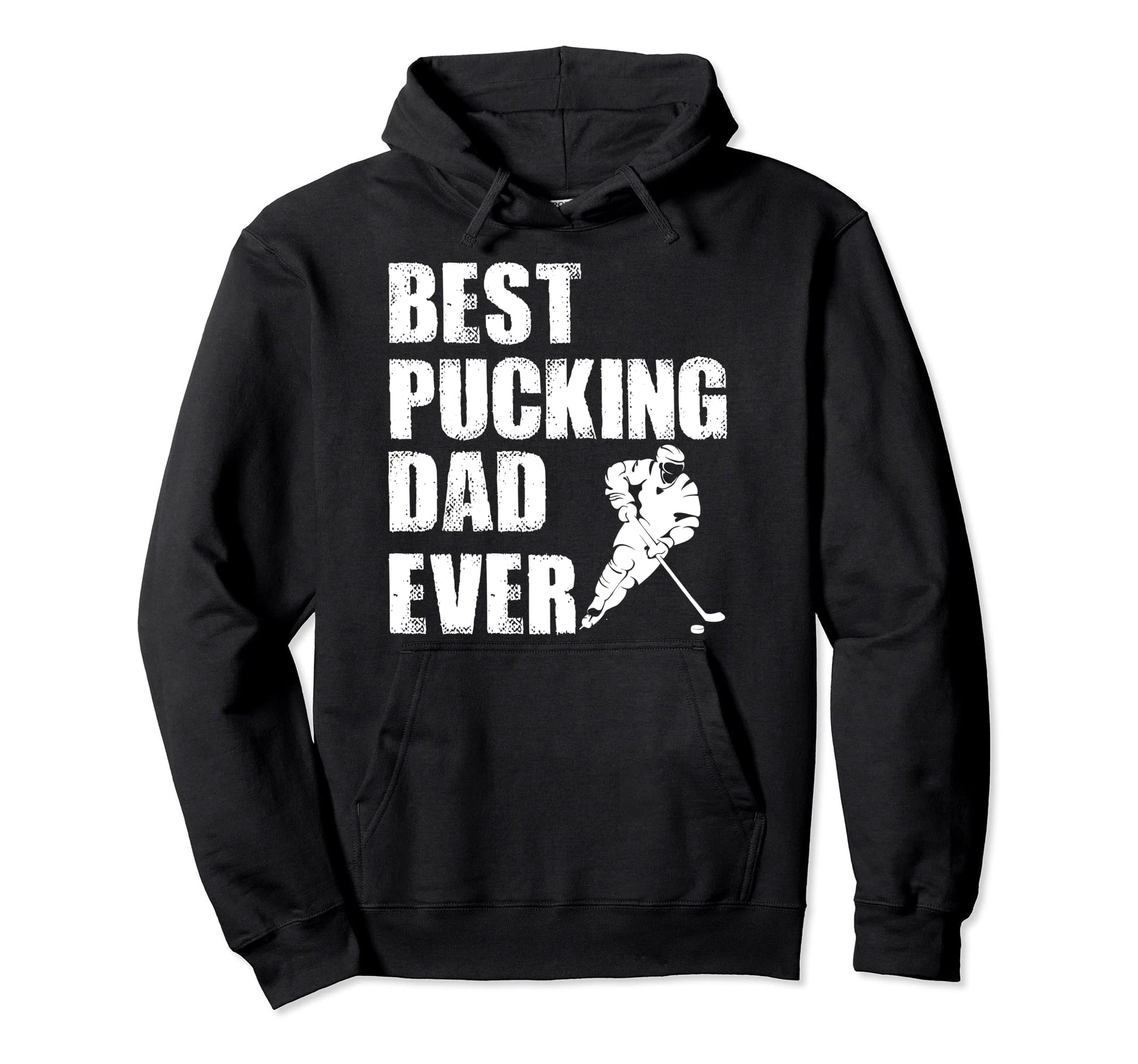 Hockey Dad Gift Funny Best Pucking Dad Ever Hoodie - Graphic Print Unisex - T-Shirt, Sweatshirt, Hoodie