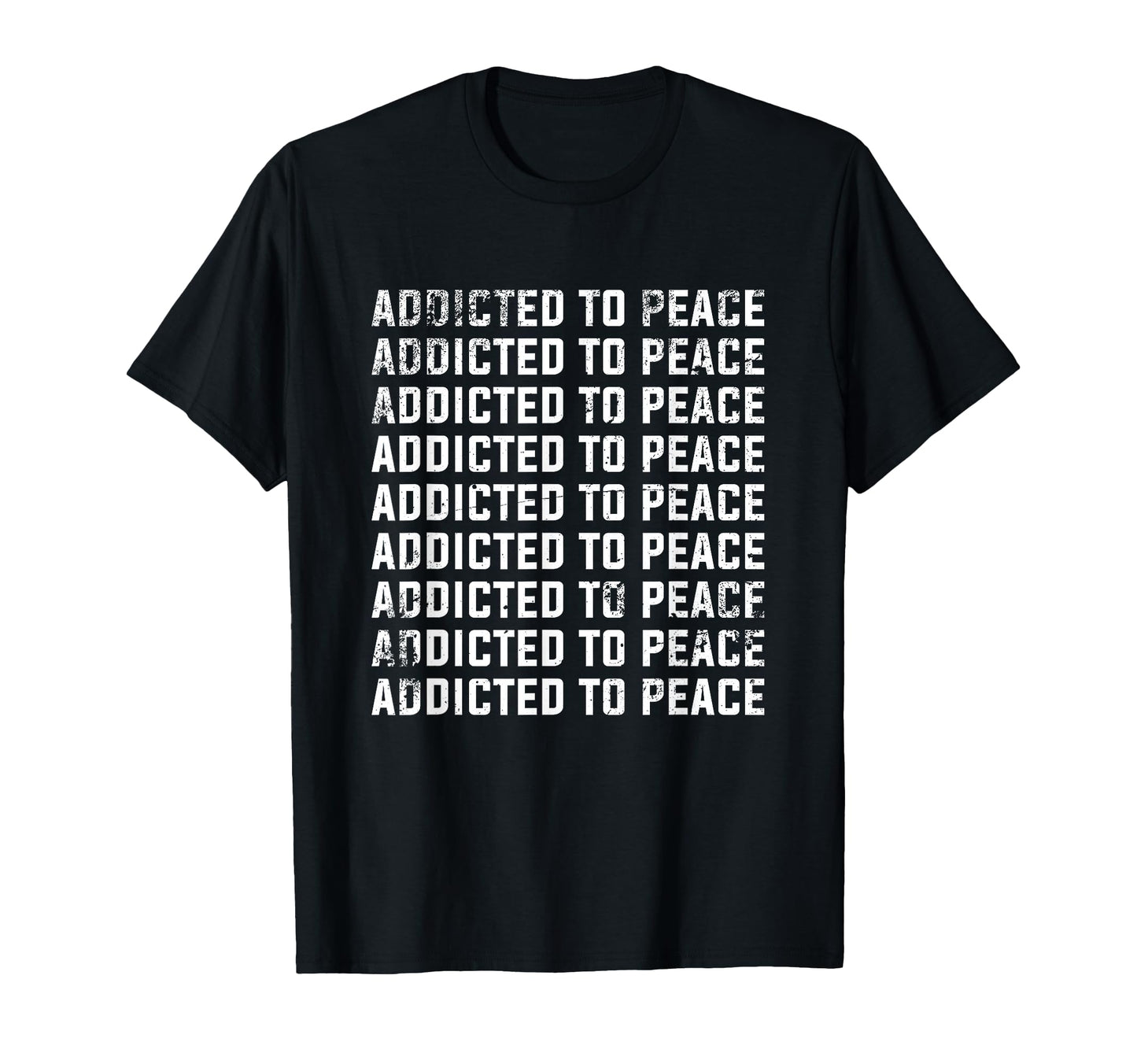 Addicted To Peace Sign Symbol Love T-Shirt - Streetwear Style for Adults - T-Shirt, Sweatshirt, Hoodie