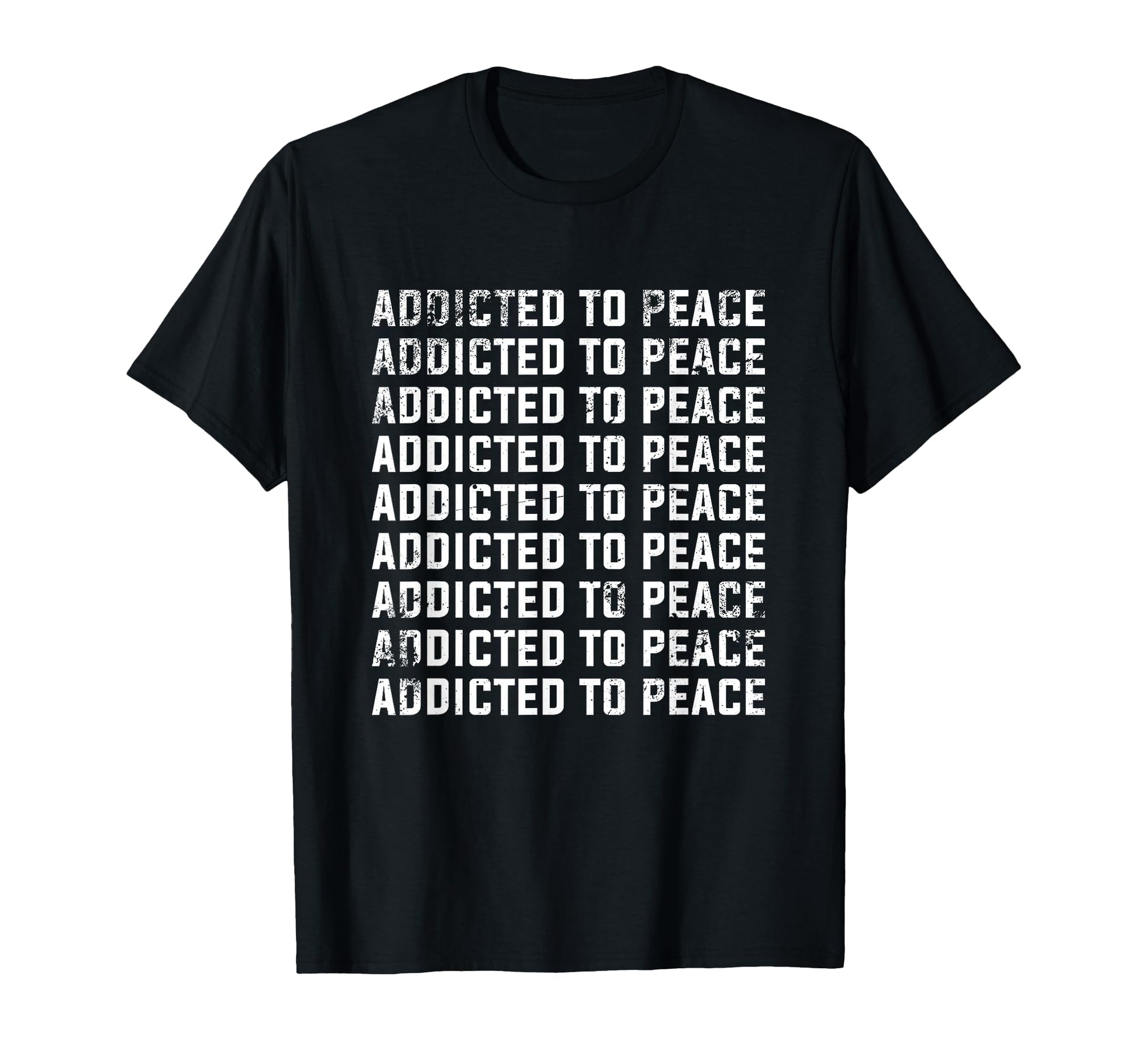 Addicted To Peace Sign Symbol Love T-Shirt - Streetwear Style for Adults - T-Shirt, Sweatshirt, Hoodie