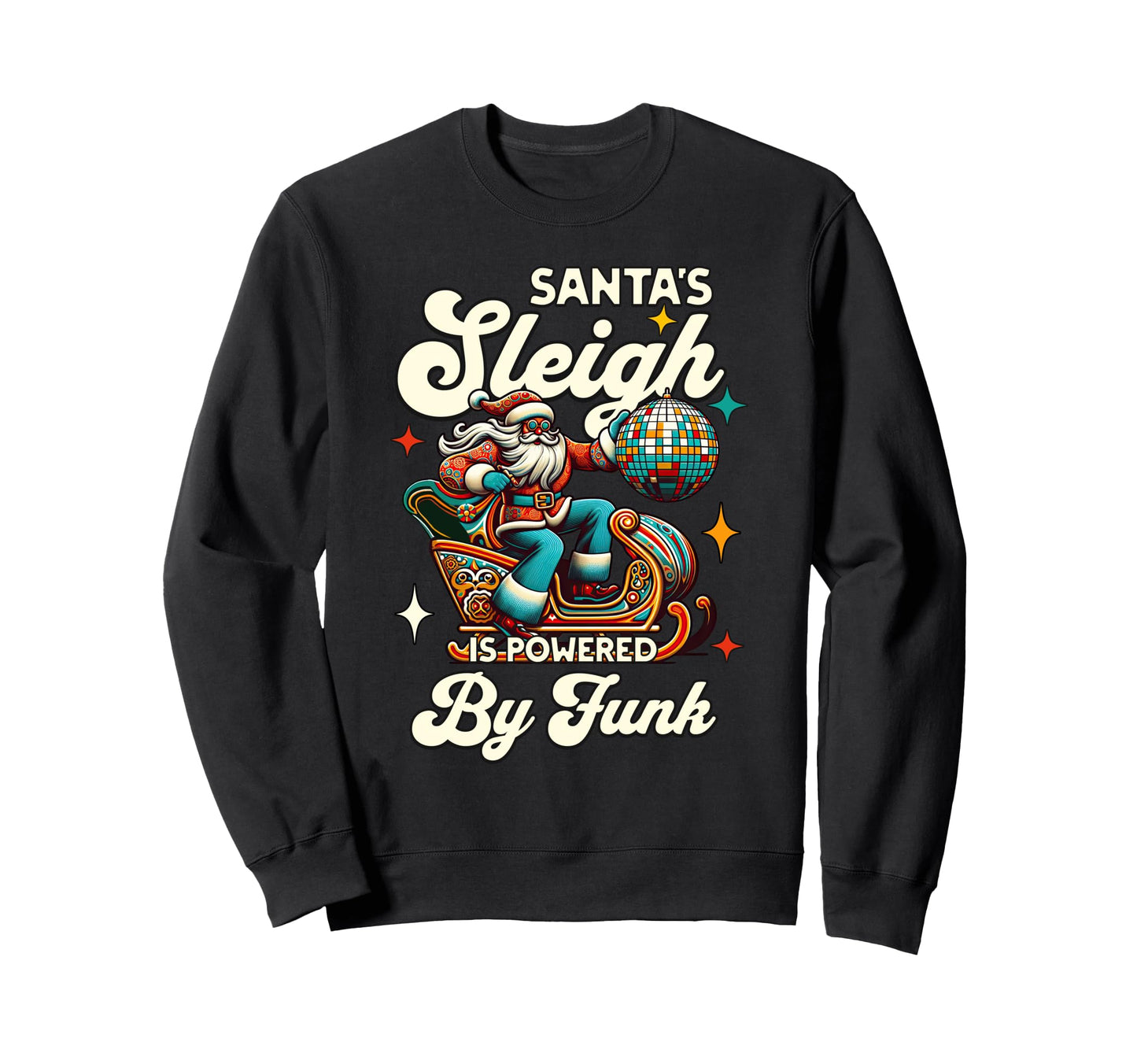 Santas Sleigh Disco Groovy Santa Sweatshirt - Aesthetic Graphic for Adults - T-Shirt, Sweatshirt, Hoodie