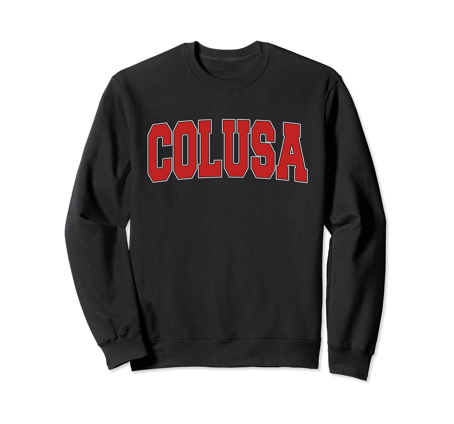 Colusa Ca California Varsity Usa Sweatshirt - Aesthetic Graphic Men Women - T-Shirt, Sweatshirt, Hoodie
