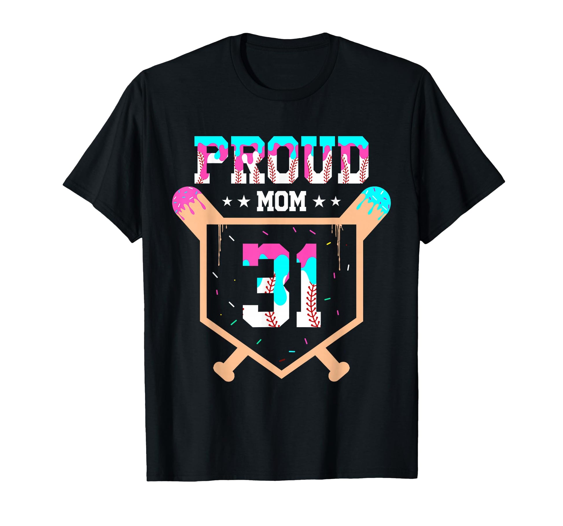 Proud Mom Baseball Player Number 31 T-Shirt - Streetwear Style for Adults - T-Shirt, Sweatshirt, Hoodie