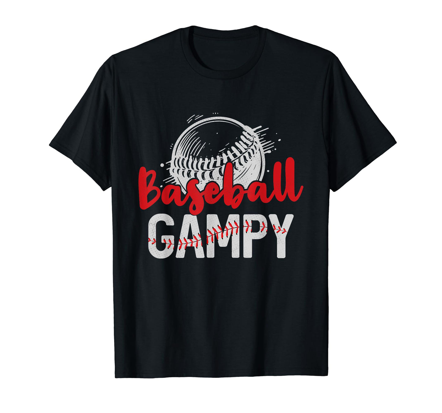 Baseball Gampy Fathers Day Dad T-Shirt - Casual Everyday Wear Unisex - T-Shirt, Sweatshirt, Hoodie