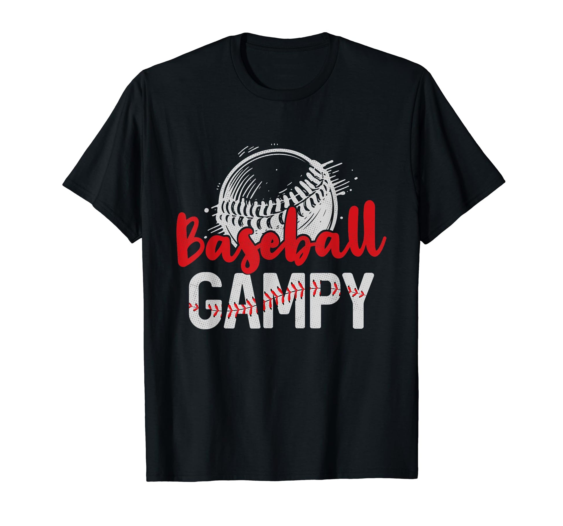 Baseball Gampy Fathers Day Dad T-Shirt - Casual Everyday Wear Unisex - T-Shirt, Sweatshirt, Hoodie