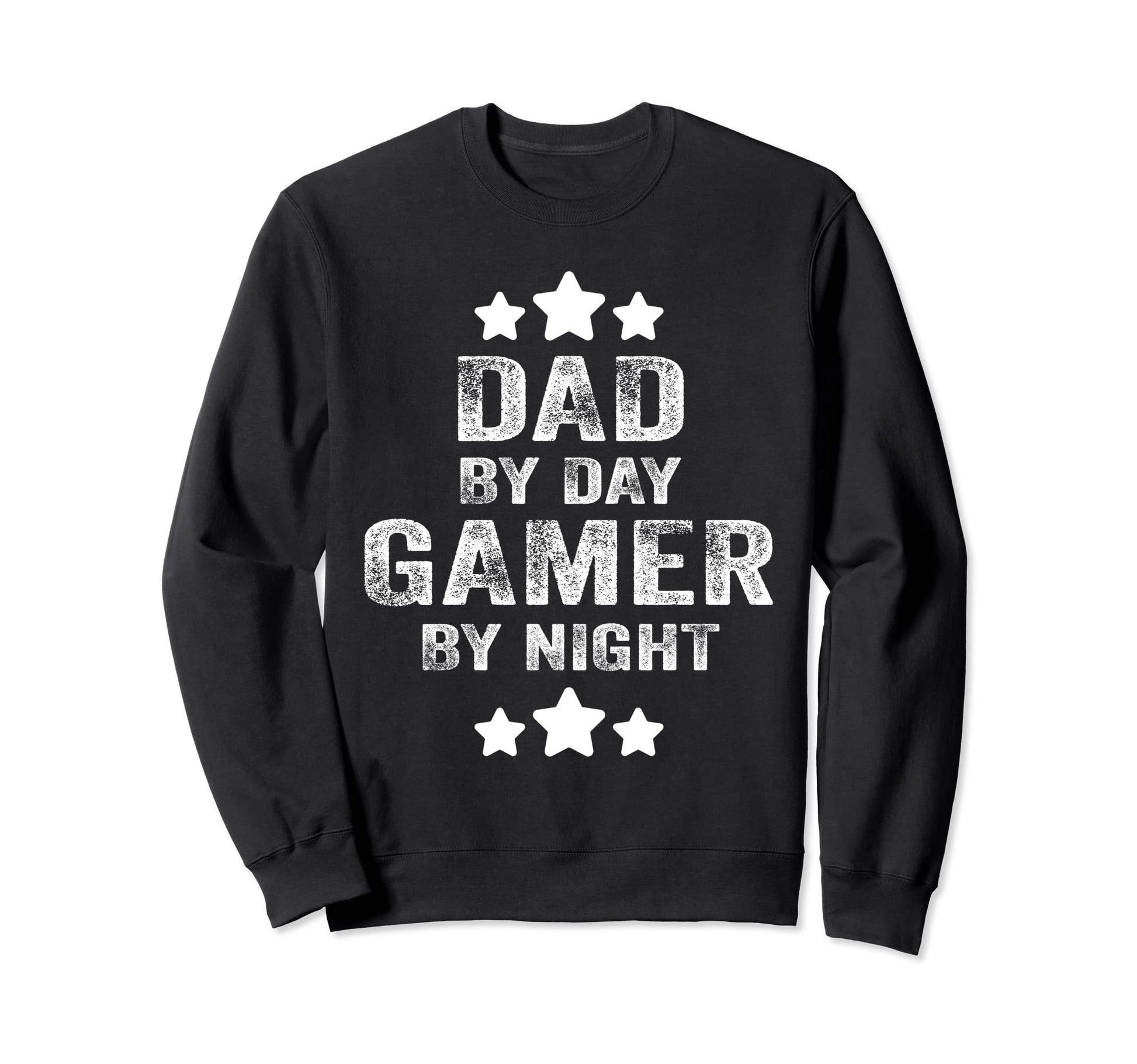 Dad Day Gamer Night Funny Fathers Day Sweatshirt - Streetwear Style Unisex - T-Shirt, Sweatshirt, Hoodie