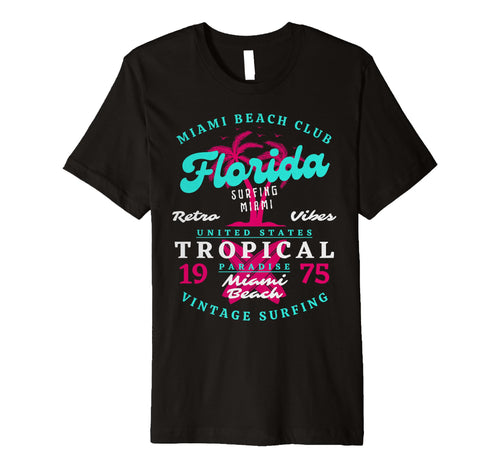 Miami Beach Club Surfing Florida T-Shirt - Streetwear Style Unisex - T-Shirt, Sweatshirt, Hoodie