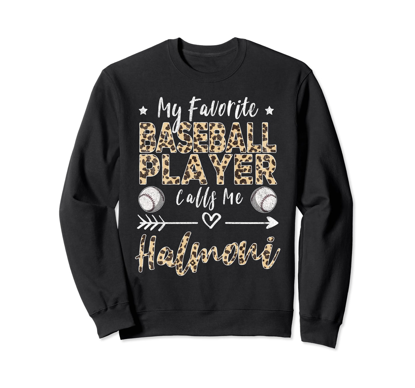 My Favorite Baseball Player Calls Sweatshirt - Fun Novelty Design Unisex - T-Shirt, Sweatshirt, Hoodie