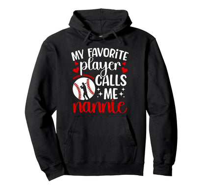 My Favorite Baseball Player Nannie Hoodie - Minimalist Print for Adults - T-Shirt, Sweatshirt, Hoodie
