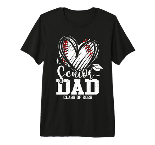 Proud Senior Dad Class 2026 Baseball T-Shirt - Streetwear Style for Adults - T-Shirt, Sweatshirt, Hoodie