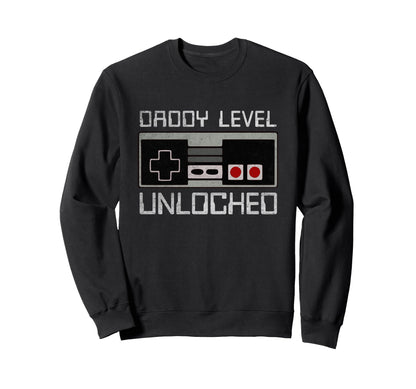 Daddy Level Unlocked First Time Sweatshirt - Novelty Apparel for Adults - T-Shirt, Sweatshirt, Hoodie