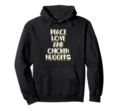 Peace Love And Chicken Nuggets Farmer Hoodie - Novelty Apparel for Adults - T-Shirt, Sweatshirt, Hoodie