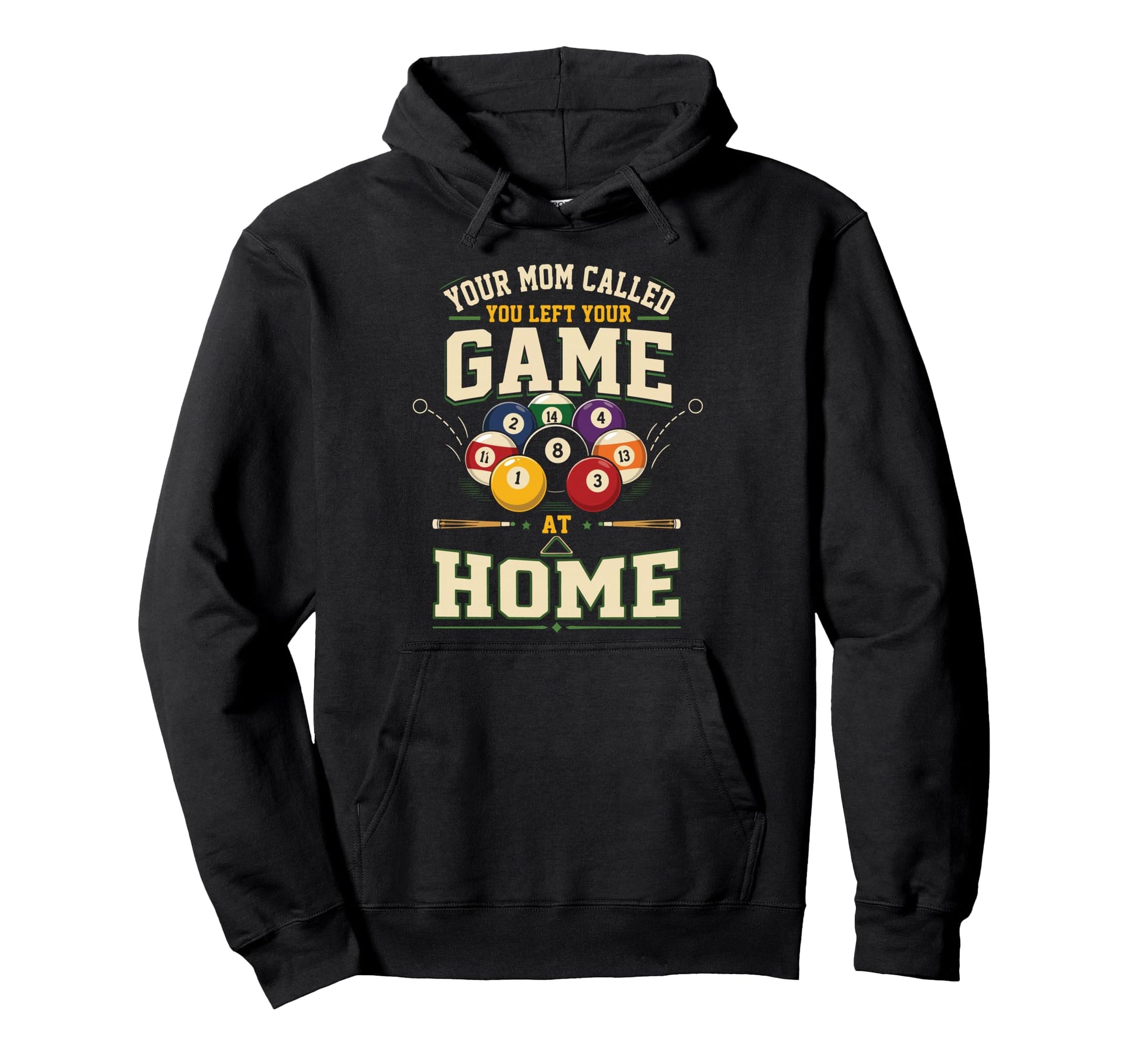 Billiards Pool Player Ball Mom Your Mom Hoodie - Minimalist Print Unisex - T-Shirt, Sweatshirt, Hoodie