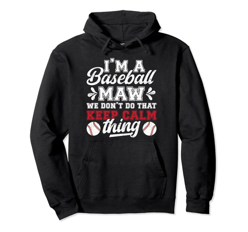 Im Baseball Maw Grandma Maw Baseball Hoodie - Streetwear Style for Adults - T-Shirt, Sweatshirt, Hoodie