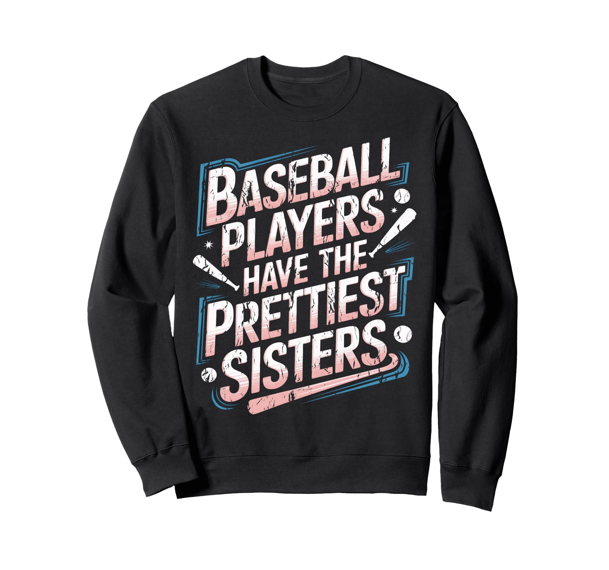 Baseball Players Have Prettiest Sweatshirt - Minimalist Print for Adults - T-Shirt, Sweatshirt, Hoodie