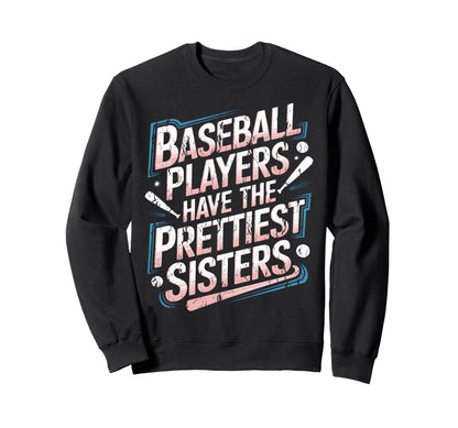 Baseball Players Have Prettiest Sweatshirt - Minimalist Print for Adults - T-Shirt, Sweatshirt, Hoodie