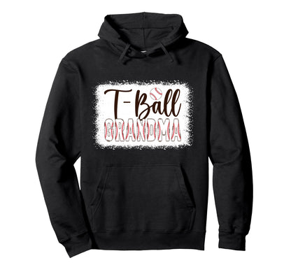 T Ball Grandma Baseball T Ball Player Hoodie - Casual Everyday Wear Unisex - T-Shirt, Sweatshirt, Hoodie