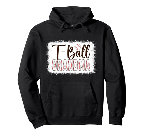 T Ball Grandma Baseball T Ball Player Hoodie - Casual Everyday Wear Unisex - T-Shirt, Sweatshirt, Hoodie
