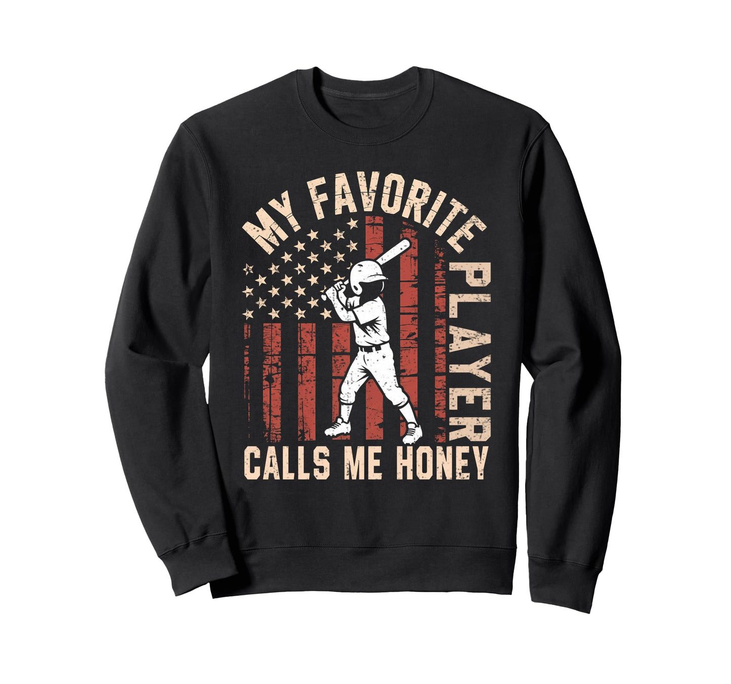 Funny My Favorite Player Calls Me Sweatshirt - Custom Art Print Unisex - T-Shirt, Sweatshirt, Hoodie