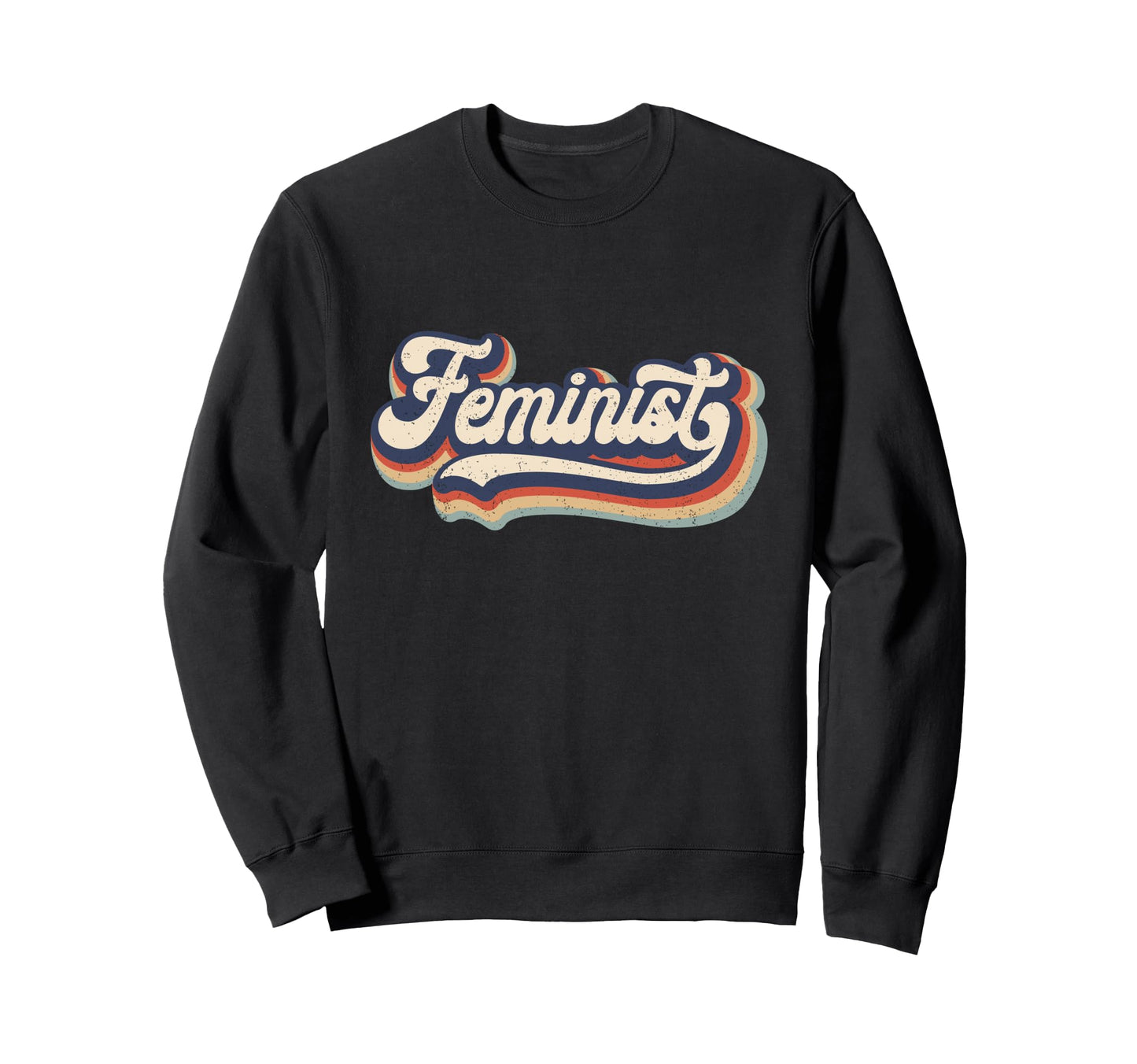 Feminist 70S Rainbow Feminism Sweatshirt - Casual Everyday Wear for Adults - T-Shirt, Sweatshirt, Hoodie
