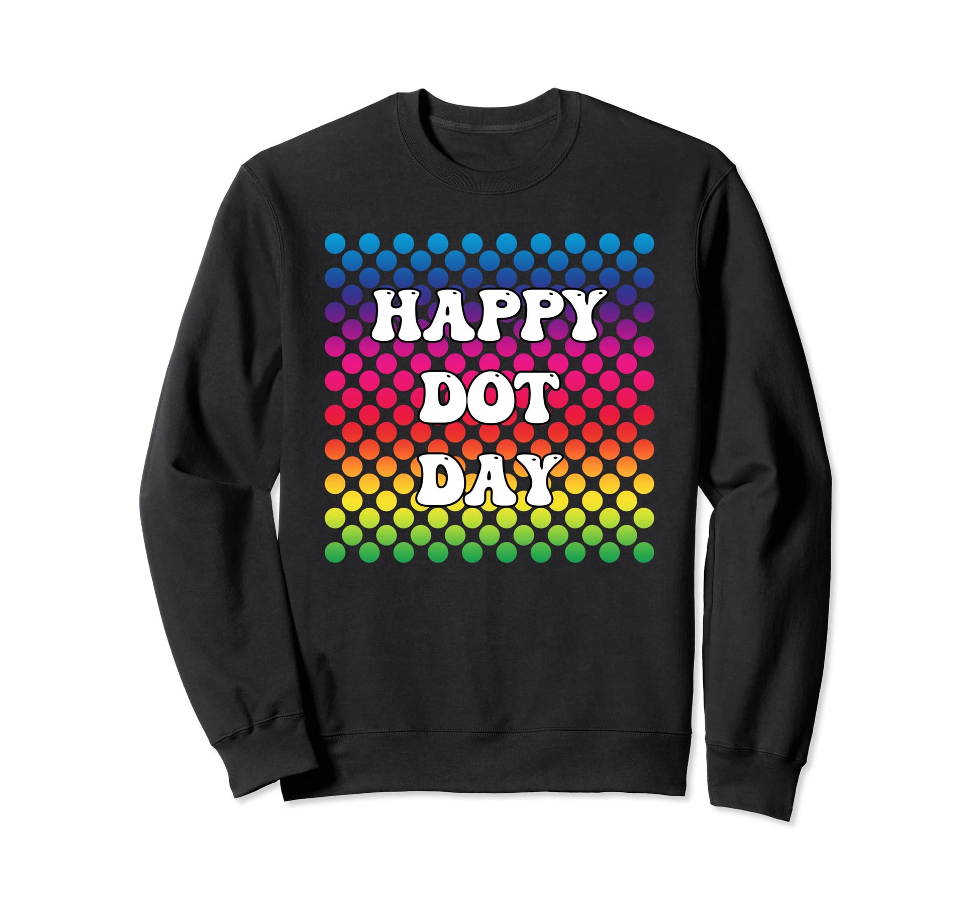 Happy Dot Day Groove 70S Rainbow Sweatshirt - Streetwear Style Unisex - T-Shirt, Sweatshirt, Hoodie