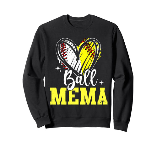 Ball Mema Softball Baseball Sweatshirt - Aesthetic Graphic for Adults - T-Shirt, Sweatshirt, Hoodie