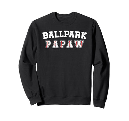 Ballpark Papaw Baseball Papaw Sweatshirt - Minimalist Print Unisex - T-Shirt, Sweatshirt, Hoodie
