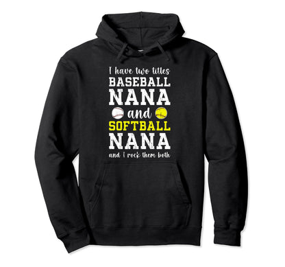 Baseball Nana And Softball Nana Hoodie - Custom Art Print for Adults - T-Shirt, Sweatshirt, Hoodie