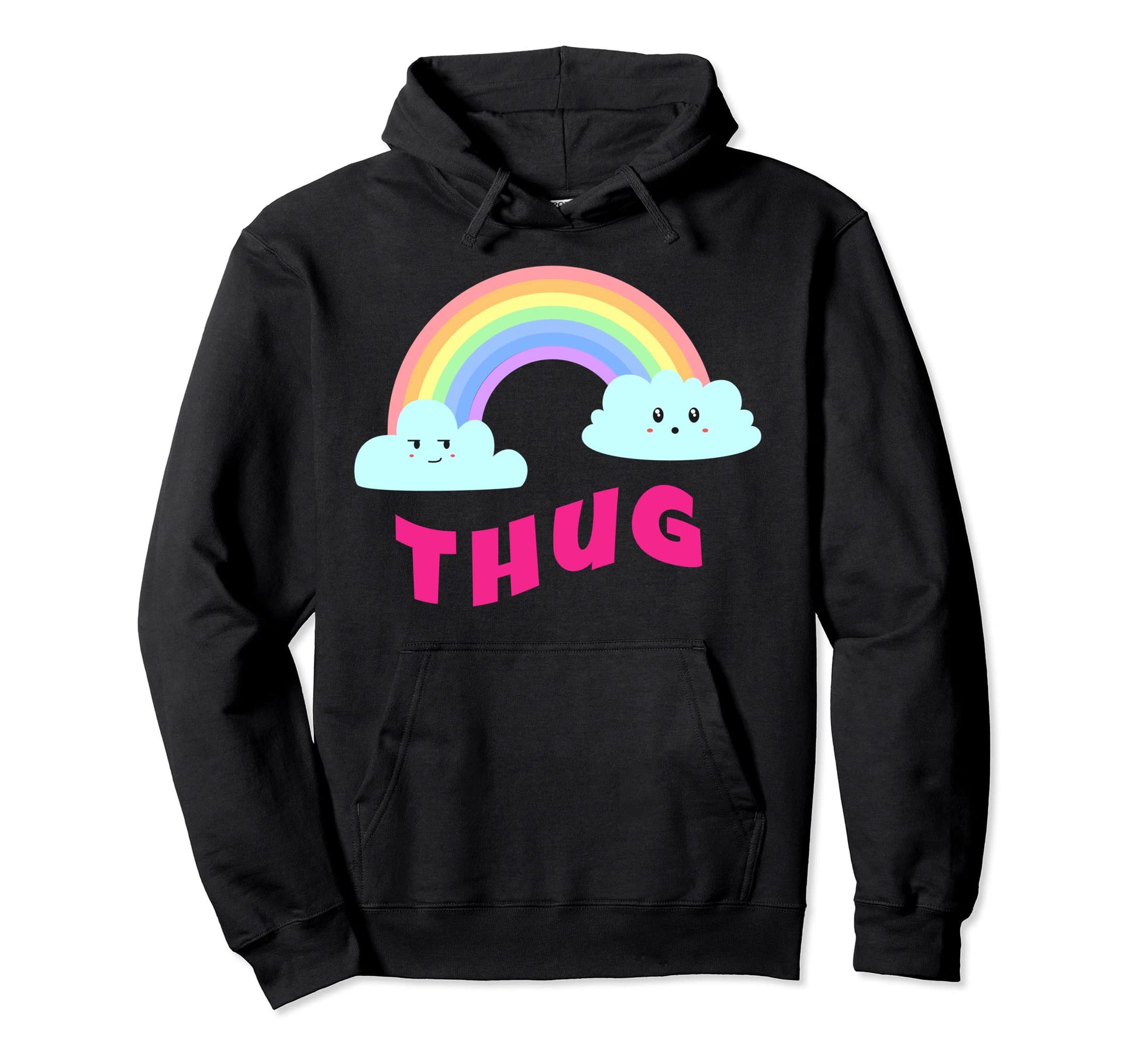 Thug Shirts Sarcastic Rainbow Funny Hoodie - Minimalist Print Men Women - T-Shirt, Sweatshirt, Hoodie