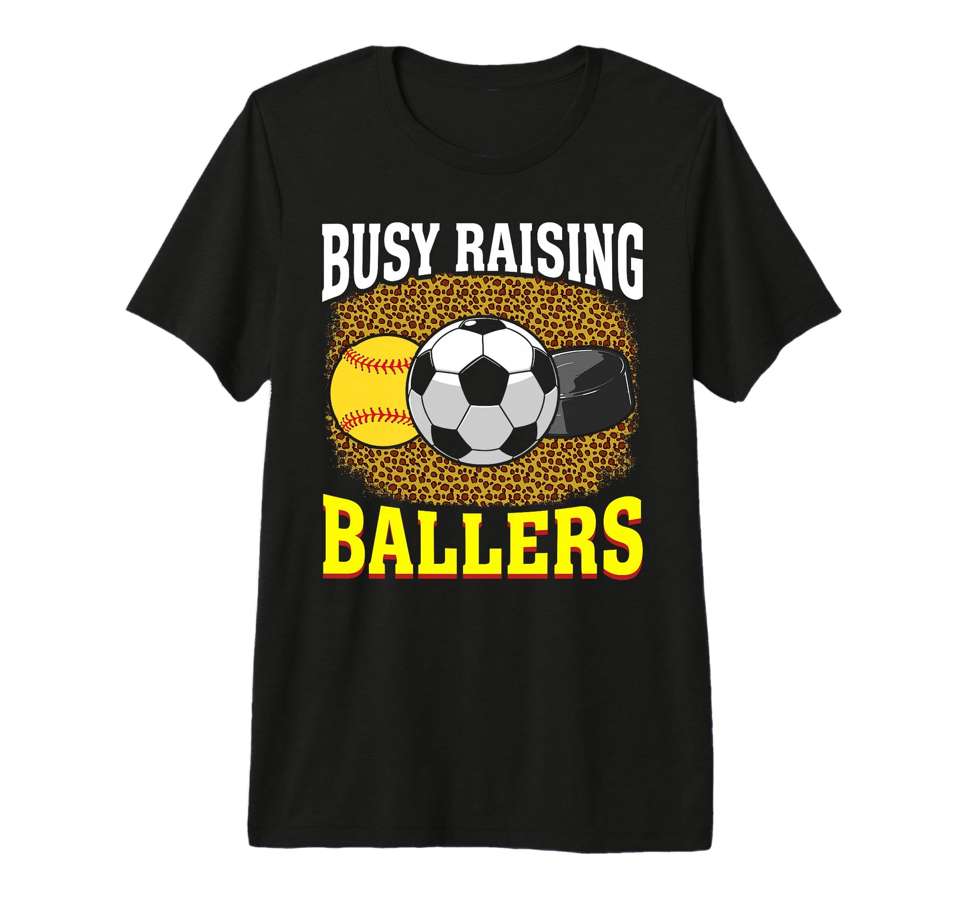 Busy Raising Ballers Softball Soccer T-Shirt - Streetwear Style for Adults - T-Shirt, Sweatshirt, Hoodie