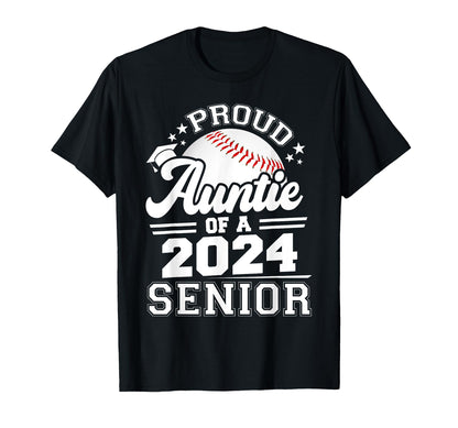 Proud Auntie 2024 Senior Baseball T-Shirt - Streetwear Style Unisex - T-Shirt, Sweatshirt, Hoodie