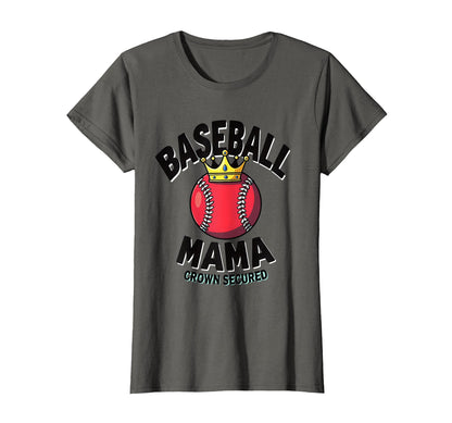 Baseball Mama Crown Secured T-Shirt - Novelty Apparel Unisex - T-Shirt, Sweatshirt, Hoodie