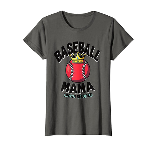 Baseball Mama Crown Secured T-Shirt - Novelty Apparel Unisex - T-Shirt, Sweatshirt, Hoodie