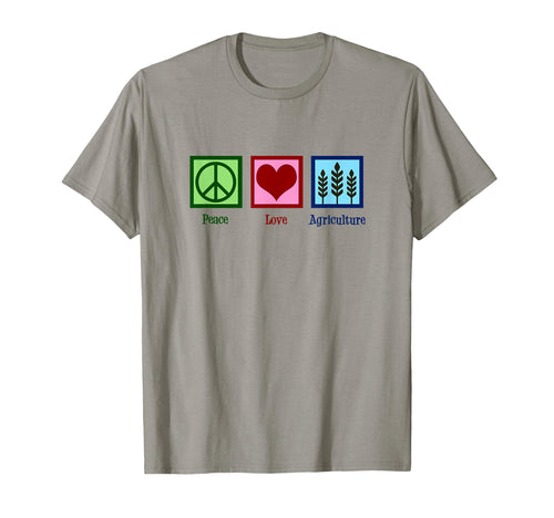 Peace Love Agriculture T-Shirt - Fun Novelty Design Unisex - T-Shirt, Sweatshirt, Hoodie