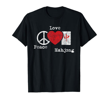 Peace Love Mahjong Gambling Casino T-Shirt - Streetwear Style Unisex - T-Shirt, Sweatshirt, Hoodie