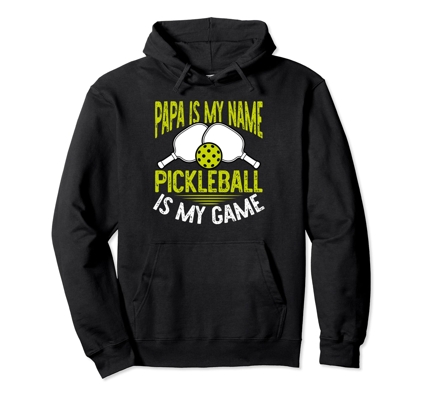 Papa Is My Name Pickleball Is My Game Hoodie - Minimalist Print Unisex - T-Shirt, Sweatshirt, Hoodie