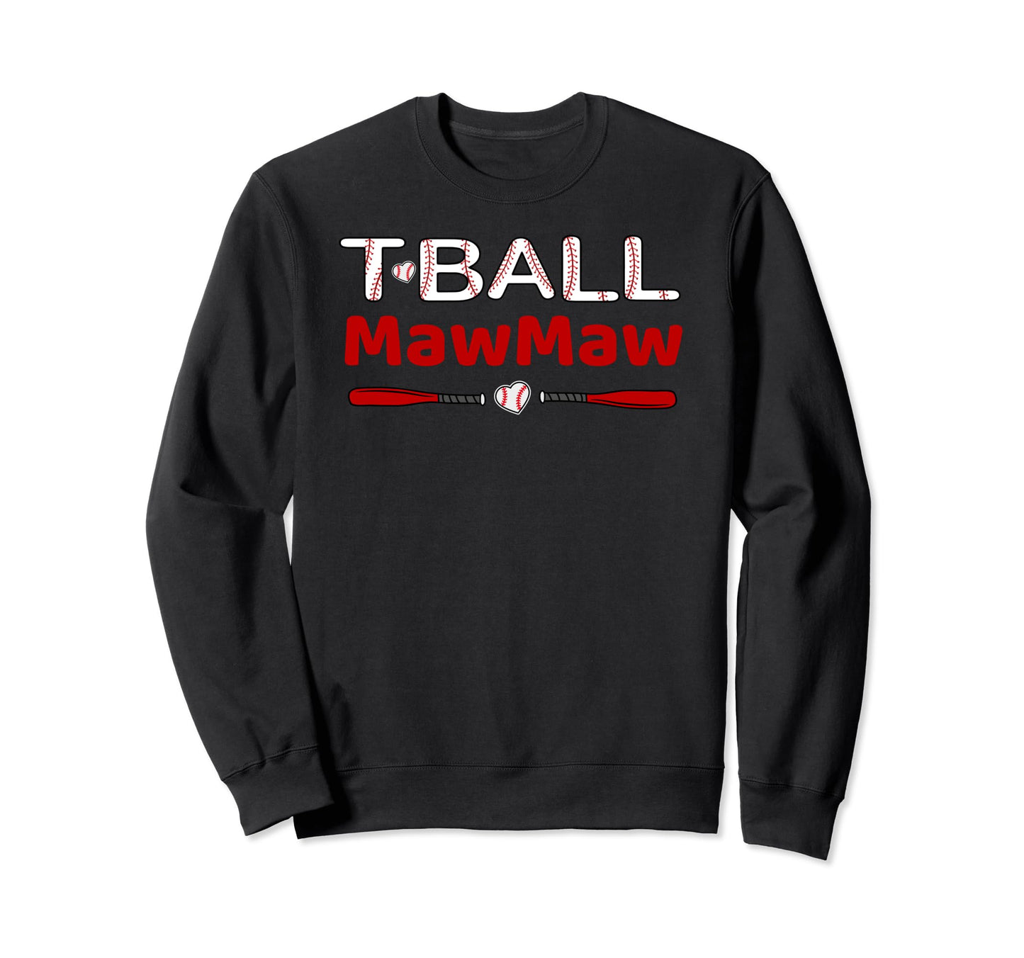 T Ball Mawmaw Grandma Ball Baseball Sweatshirt - Trendy Graphic Unisex - T-Shirt, Sweatshirt, Hoodie