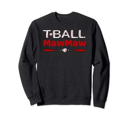 T Ball Mawmaw Grandma Ball Baseball Sweatshirt - Trendy Graphic Unisex - T-Shirt, Sweatshirt, Hoodie