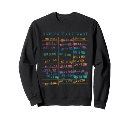 Library Card Book Due Date Sweatshirt - Casual Everyday Wear for Adults - T-Shirt, Sweatshirt, Hoodie