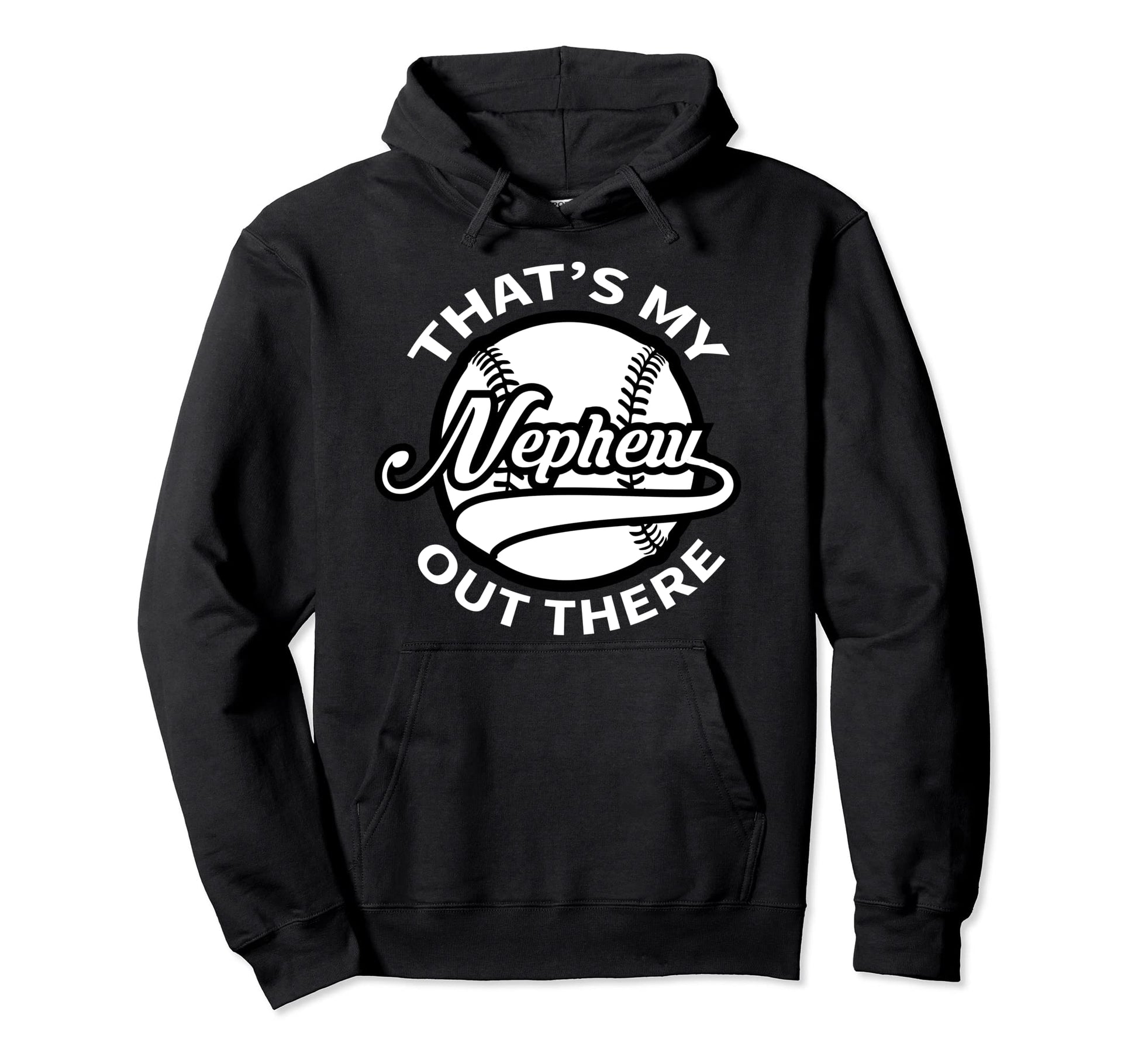 Thats My Nephew Out There Baseball Auntie Hoodie - Graphic Print Men Women - T-Shirt, Sweatshirt, Hoodie