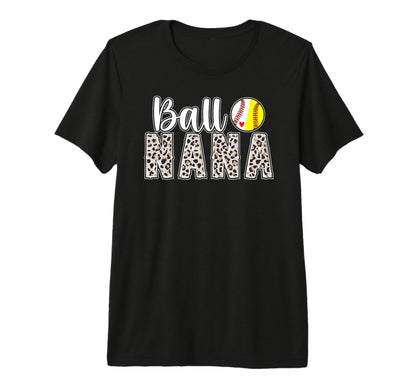 Ball Nana Leopard Softball Baseball T-Shirt - Fun Novelty Design Unisex - T-Shirt, Sweatshirt, Hoodie