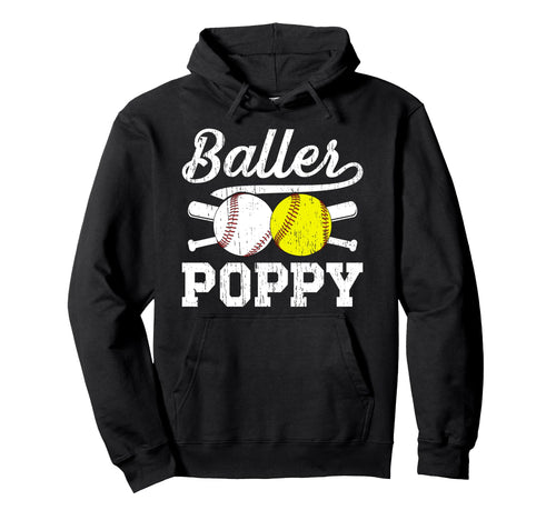 Baller Poppy Proud Softball Baseball Hoodie - Fun Novelty Design Men Women - T-Shirt, Sweatshirt, Hoodie