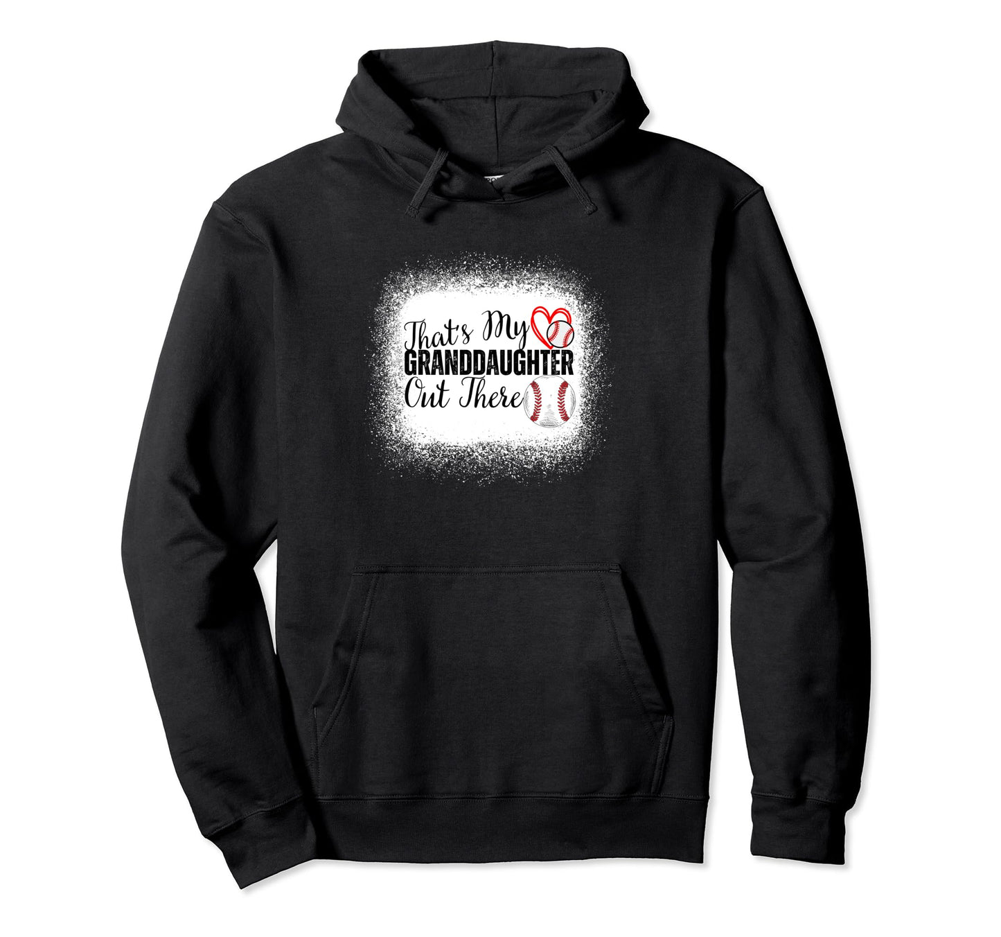 Thats My Granddaughter Out There Baseball Hoodie - Unique Graphic Unisex - T-Shirt, Sweatshirt, Hoodie