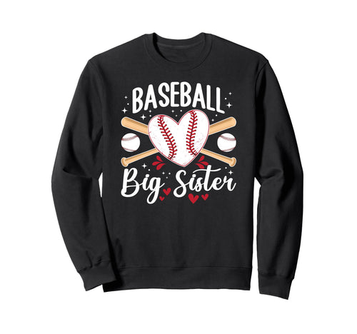 Baseball Big Sister Baseball Player Sweatshirt - Trendy Graphic for Adults - T-Shirt, Sweatshirt, Hoodie