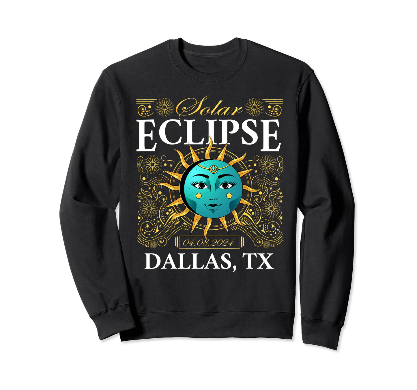 Total Solar Eclipse Dallas Tx Texas Sweatshirt - Trendy Graphic for Adults - T-Shirt, Sweatshirt, Hoodie