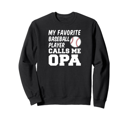 My Favorite Baseball Player Sweatshirt - Aesthetic Graphic for Adults - T-Shirt, Sweatshirt, Hoodie
