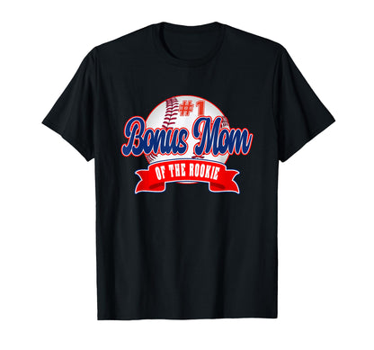 Bonus Mom Rookie Year 1St Birthday T-Shirt - Streetwear Style for Adults - T-Shirt, Sweatshirt, Hoodie