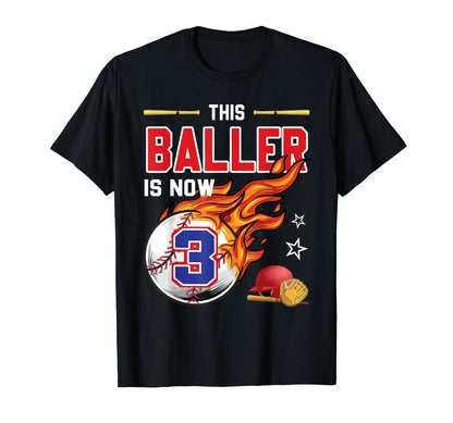 This Baller Is Now 3 Birthday Baseball T-Shirt - Trendy Graphic for Adults - T-Shirt, Sweatshirt, Hoodie