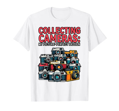Camera Collector Cameraman Photography T-Shirt - Graphic Print Unisex - T-Shirt, Sweatshirt, Hoodie
