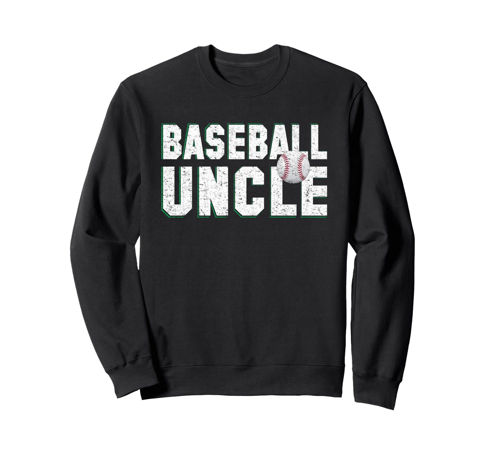 Baseball Uncle Bday Grandpa Gifts Sweatshirt - Novelty Apparel Unisex - T-Shirt, Sweatshirt, Hoodie