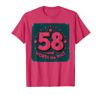 58Th Birthday Gift Worth Wait Clock T-Shirt - Aesthetic Graphic Men Women - T-Shirt, Sweatshirt, Hoodie